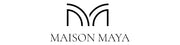 MAISON MAYA